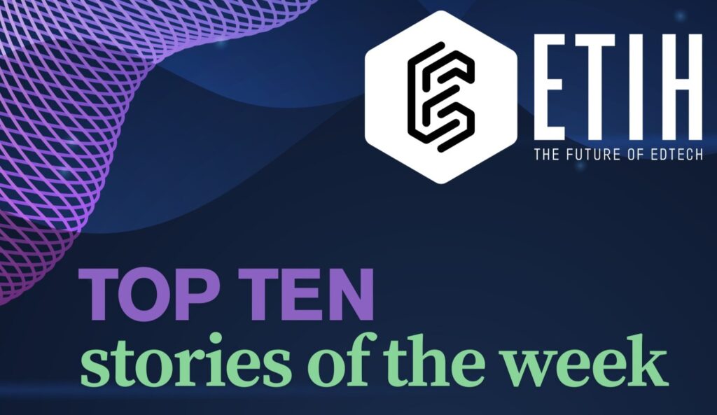 10 Noticias de Edtech esta semana | AI en educación, la lectura del cerebro de Chatgpt y tendencias globales